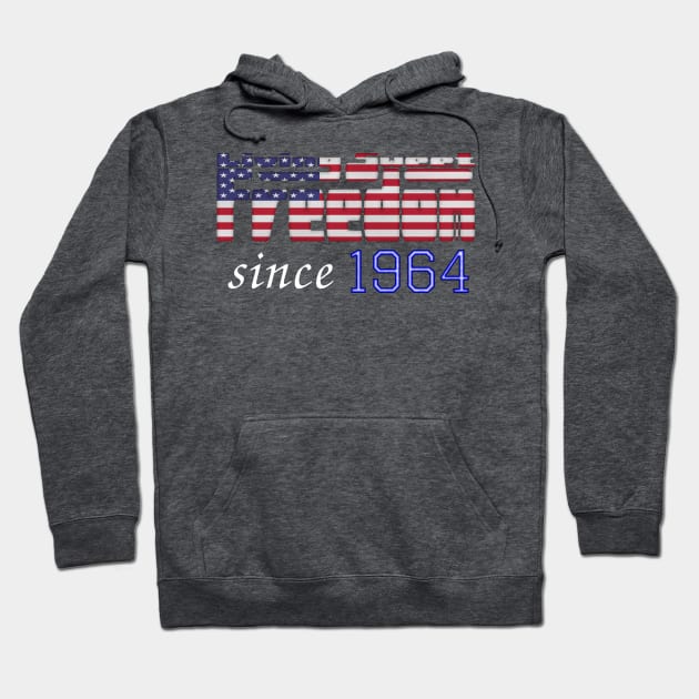 Living Sweet Freedom Since 1964 Hoodie by SolarCross